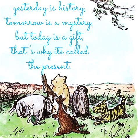 The Past Is History Tomorrow Is A Mystery