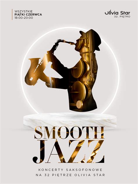 Smooth Jazz Koncerty Saksofonowe Na 32 Piętrze Olivia Star