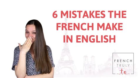 6 Mistakes The French Make In English Youtube