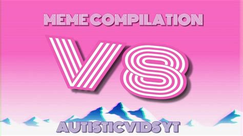 Dank Meme Vine Compilation V8 Youtube