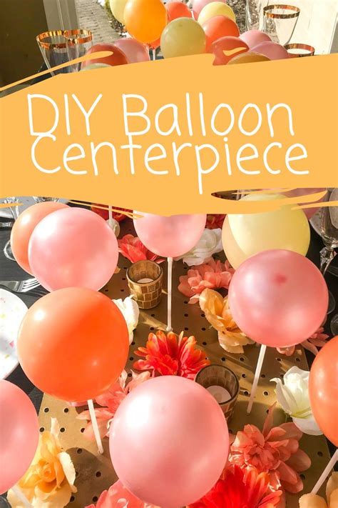Balloon Table Centerpieces Diy