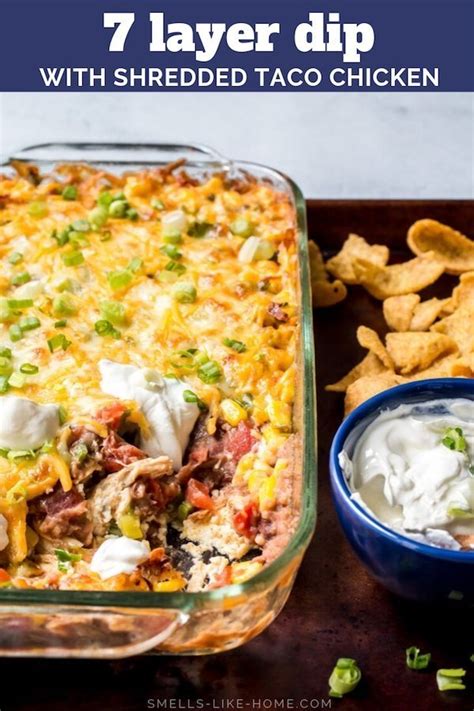 7 Layer Dip With Shredded Taco Chicken Baked Dip Smells Like Home