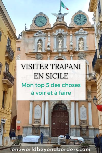 Visiter Trapani en Sicile mon top 5 des choses à voir et à faire
