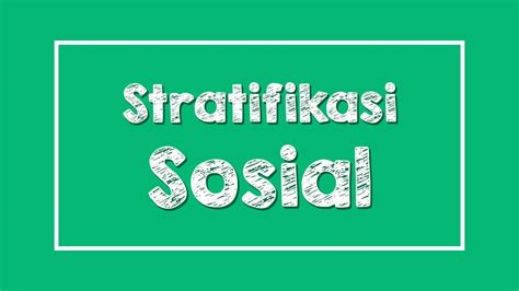 Tujuan Stratifikasi Sosial Studyhelp