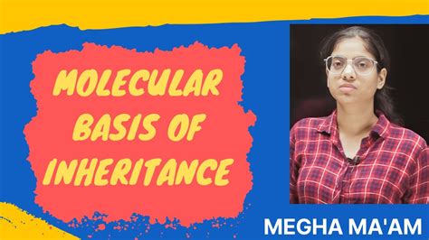 Molecular Basis of Inheritance: Unraveling Secrets of Genetic