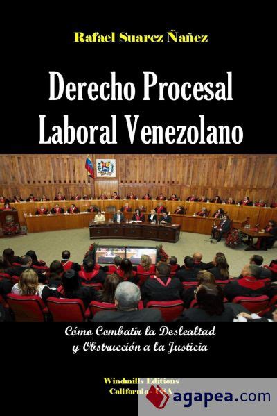 Derecho Procesal Laboral Venezolano Rafael Felipe Suarez ÑaÑez