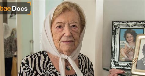 el dolor y la felicidad según sara rus sobreviviente del holocausto y madre de un desaparecido