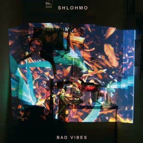 Shlohmo Bad Vibes Vinyl And Cd Norman Records Uk