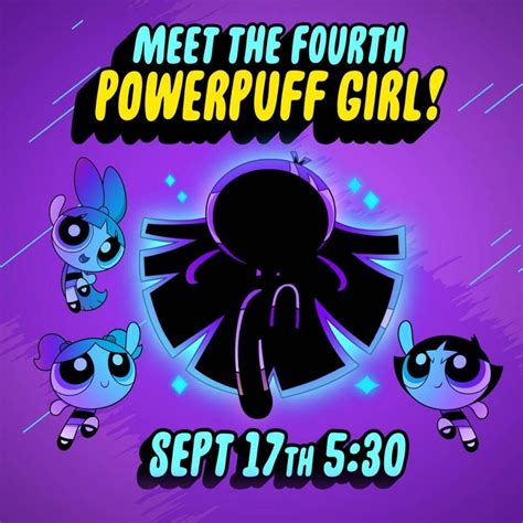 การ์ตูนเรื่อง powerpuff girls เตรียมเปิดตัวต้อนรับสมาชิกใหม่ คนที่ 4 เพื่อมาช่วย 3 สาวต่อสู้