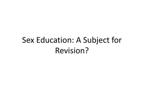 Sex Education A Subject For Revision