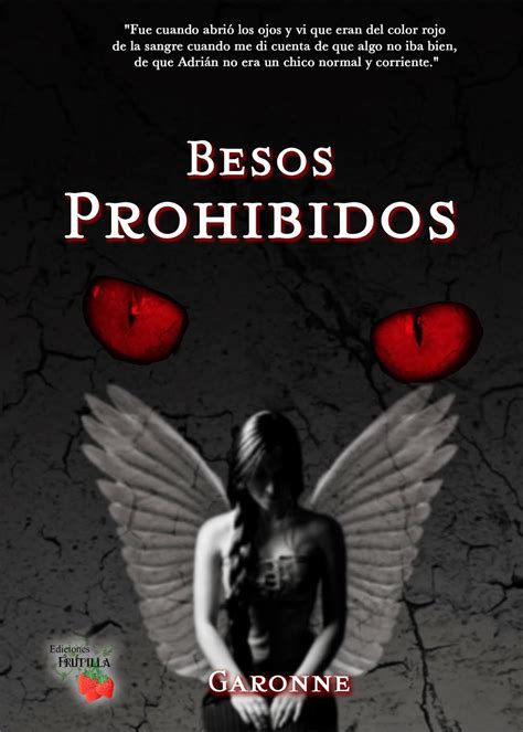 La frialdad de rocio 1 el amor olvidado by mobo reader libros file type =.pdf credit to @ pinterest.com pdf download open new tab. Litermanía: Reseña: Besos Prohibidos, de Garonne