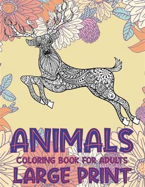 Coloring Book For Adults Large Print Animals Pia Benson