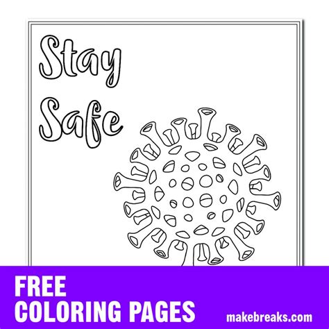If you download these coloring pages, share the colored pag. Free Stay Safe Virus Awareness Coloring Page - Make Breaks