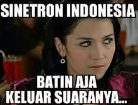 Meme Lucu Sinetron Indonesia Yang Bikin Ngakak Berita Viral Hari Ini