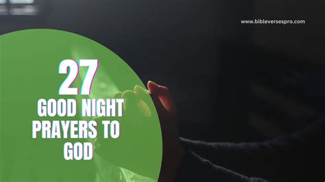 27 Uplifting Good Night Prayers To God Bible Verses