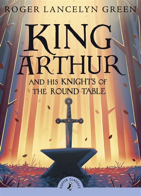 King Arthur And His Knights Of The Round Table Penguin Books Australia