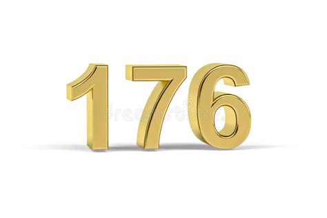 Golden 3d Number 176 Year 176 Isolated On White Background Stock