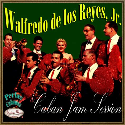 Walfredo De Los Reyes Jr Cuban Jam Sessions 2017 Cd Discogs