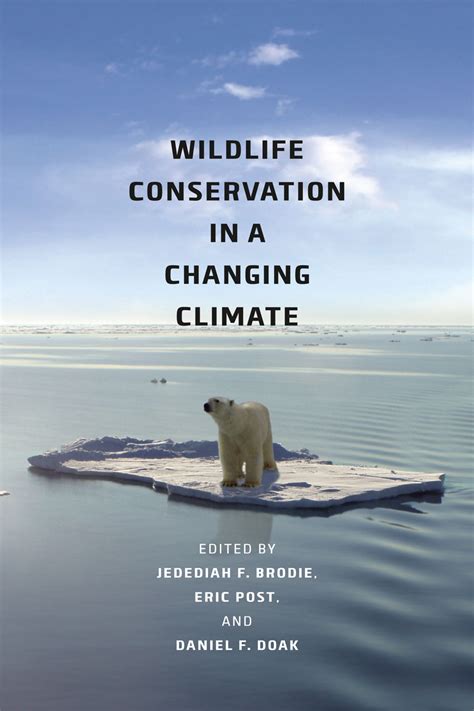 Wildlife Conservation In A Changing Climate Brodie Post Doak