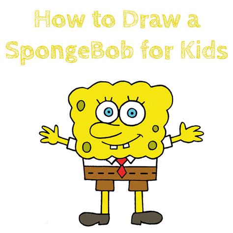 How To Draw Spongebob For Kids How To Draw Easy