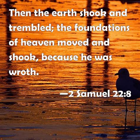 2 Samuel 228 Then The Earth Shook And Trembled The Foundations Of