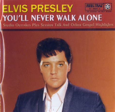 Bootlegging Elvis: YOU'LL NEVER WALK ALONE [Reeltrax]