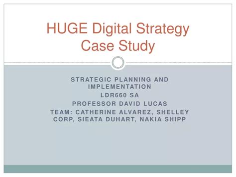 Ppt Huge Digital Strategy Case Study Powerpoint Presentation Free