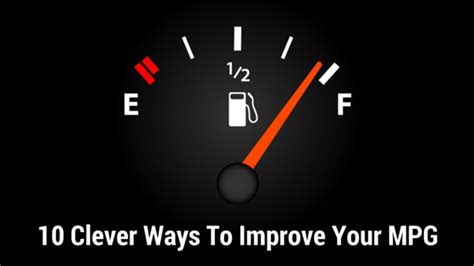 10 Clever Ways To Improve Your Mpg