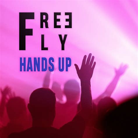 Fre3 Fly Vs Drum Pads 24 Hands Up Full Track On Itunes And Spotify