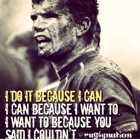 Vocabulary for esl learners and teachers. #RUGBY I do it because I can I can because I want to I do it because You said I couldn't | Rugby ...