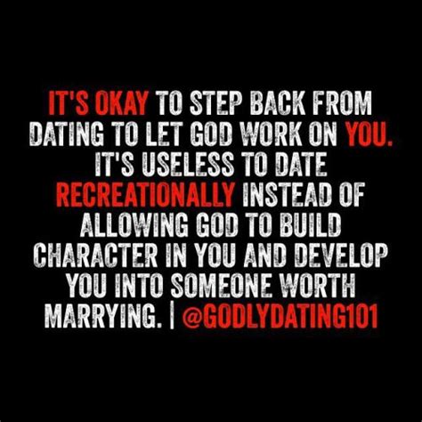 Godly Dating 101 Godly Dating Dating Quotes Dating Advice Quotes