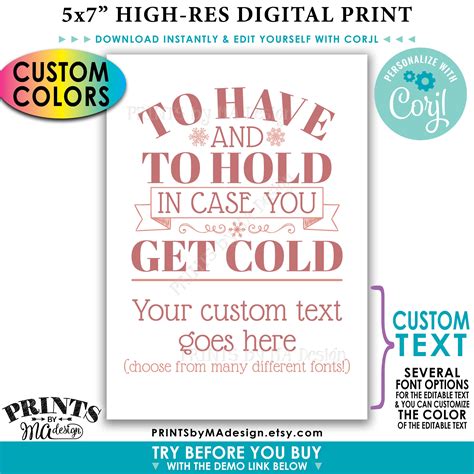 To Have And To Hold In Case You Get Cold Sign Custom Printable 5x7