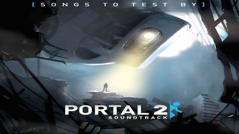 Portal 2 Soundtrack Volume1 20 I Made It All Up Youtube