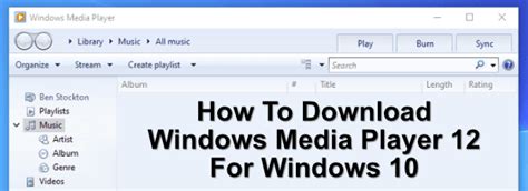 Cách Tải Xuống Windows Media Player 12 Cho Windows 10