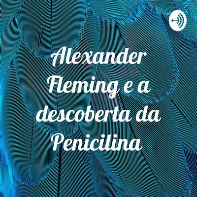 Alexander Fleming E A Descoberta Da Penicilina Alexander Fleming My Xxx Hot Girl