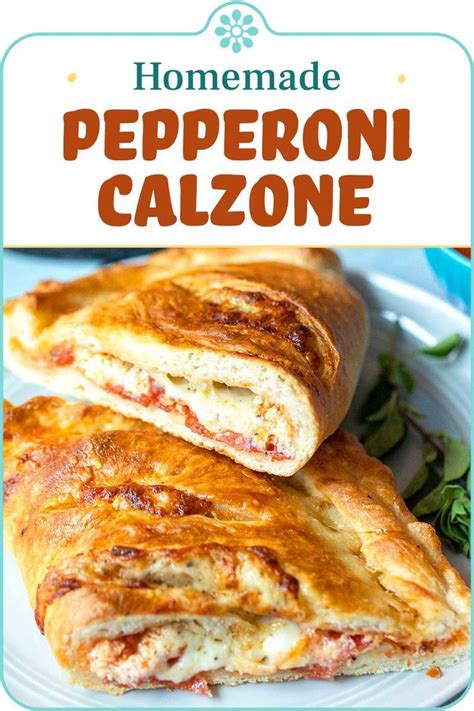 Pepperoni Calzone In 2021 Pizza Recipes Homemade Weeknight Dinner