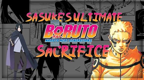 Sasukes Ultimate Sacrifice In Boruto Chapter 52 Youtube