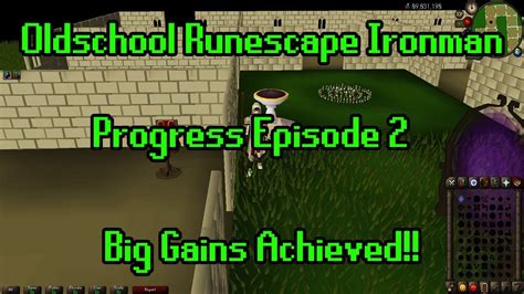 Oldschool Runescape Ironman Progress Episode 2 Big Gains Have Been