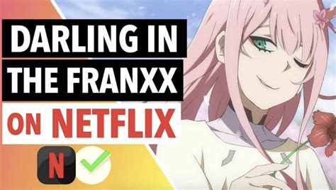Quando Darling In The Franxx Aparece Na Netflix Cenáriomt