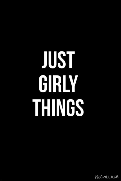 Yup Girly Just Girly Things Girly Things Girly