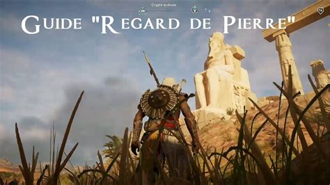 Assassin s Creed Origins Guide Papyrus Le regard de pierre à