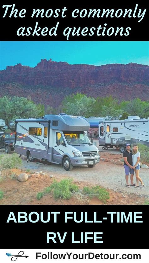 The Most Commonly Asked Questions About Full Time Rving Follow Your