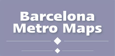 Barcelona Metro Maps Android App