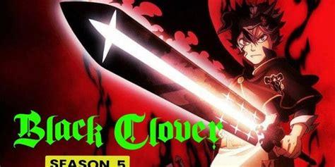 Black Clover Season 5 Renewal Status Plot And Everything You Need To