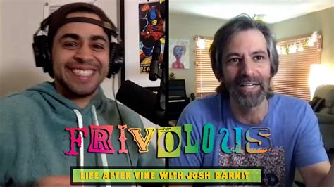 Life After Vine With Josh Darnit David Lopez Frivolous Podcast Youtube