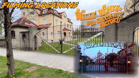 Filming Locations Willy Wonka And The Chocolate Factory Munich Locations