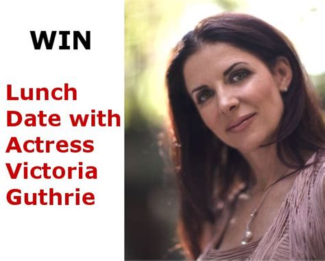 Contest Win A Chance To Have A Lunch With Actress Victoria Guthrie