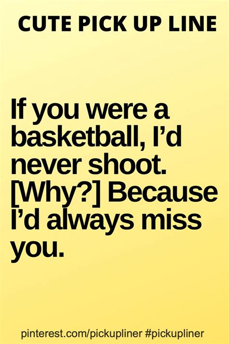 A Poster With The Words If You Were A Basketball Id Never Shoot Why
