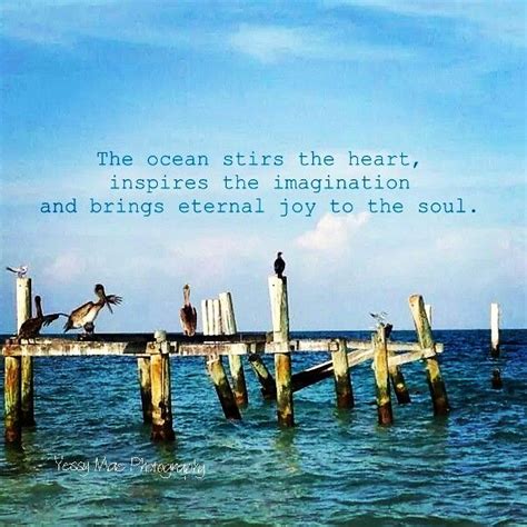 The Ocean Stirs The Heart Inspires The Imagination And Brings Eternal
