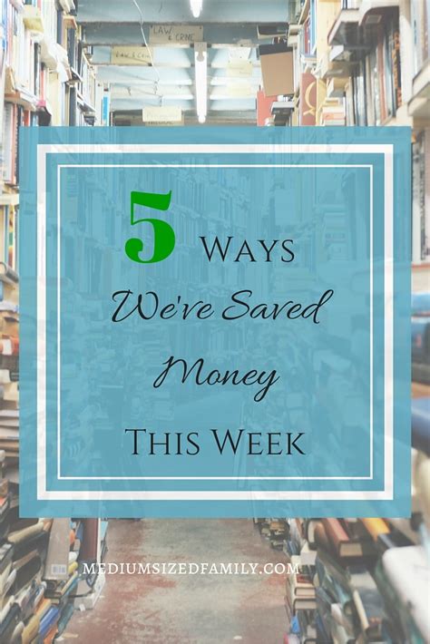 5 Ways Weve Saved Money This Week 12